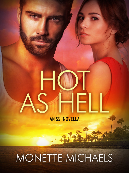 Title details for Hot as Hell by Monette Michaels - Wait list